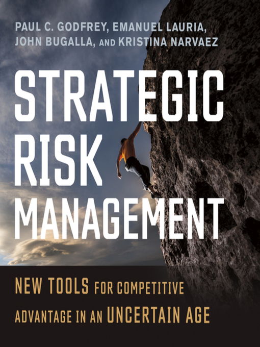 Title details for Strategic Risk Management by Paul C. Godfrey - Available